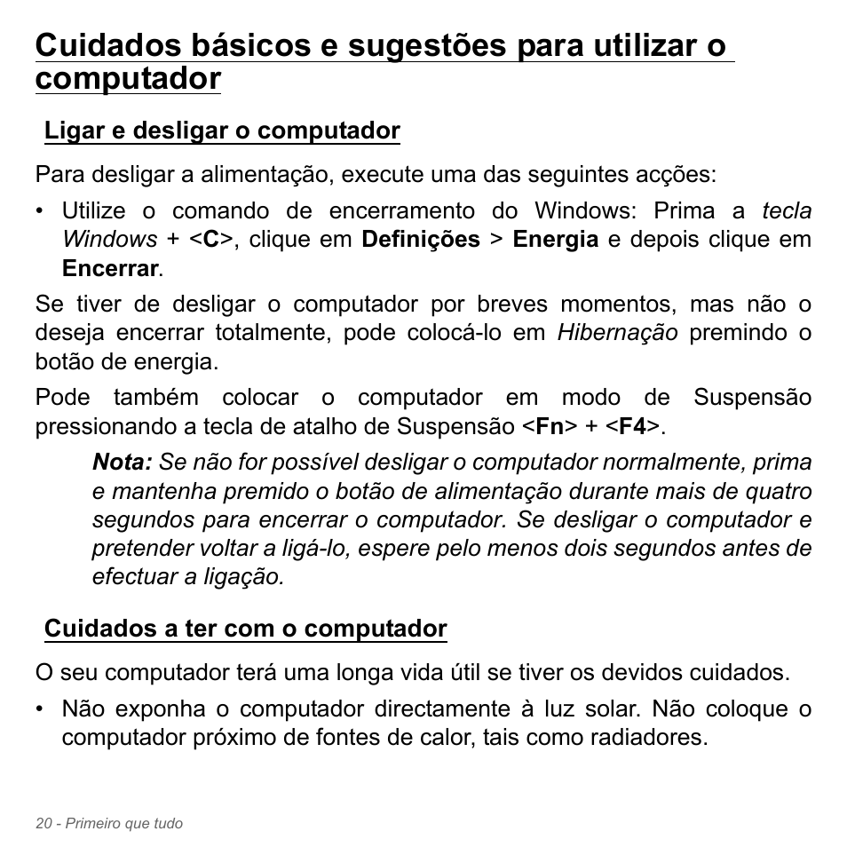 Ligar e desligar o computador, Cuidados a ter com o computador | Acer Aspire V5-551G User Manual | Page 638 / 3584