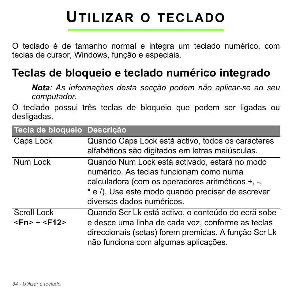 Utilizar o teclado, Teclas de bloqueio e teclado numérico integrado, Tilizar | Teclado | Acer Aspire V5-551G User Manual | Page 652 / 3584