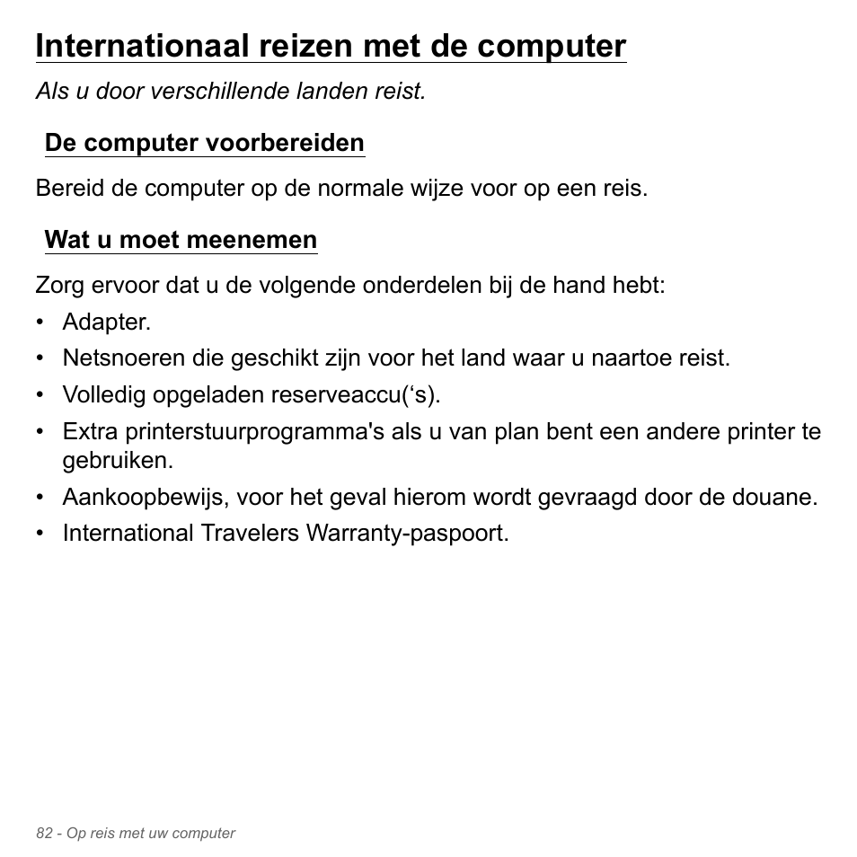 Internationaal reizen met de computer, De computer voorbereiden, Wat u moet meenemen | De computer voorbereiden wat u moet meenemen | Acer Aspire V5-551G User Manual | Page 824 / 3584