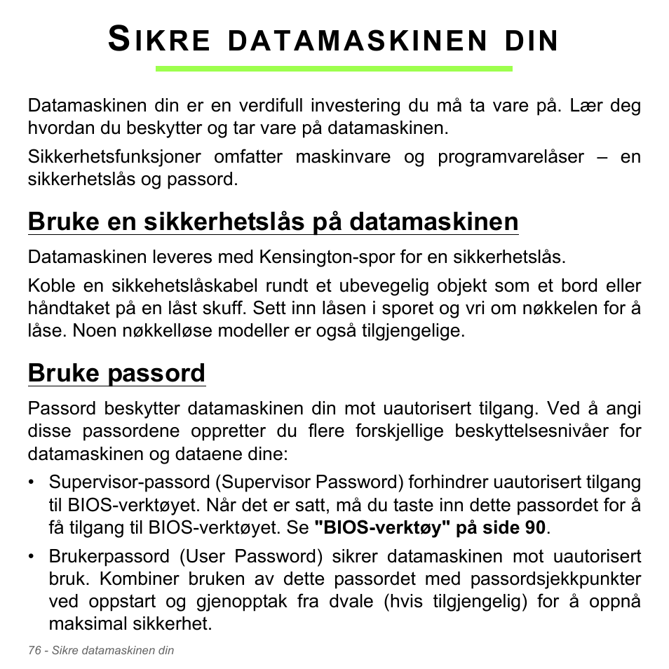 Sikre datamaskinen din, Bruke en sikkerhetslås på datamaskinen, Bruke passord | Ikre, Datamaskinen | Acer Aspire V5-551G User Manual | Page 942 / 3584