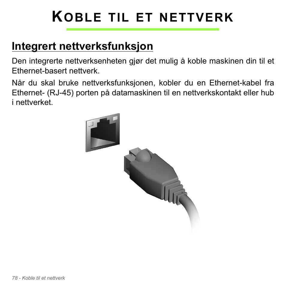 Koble til et nettverk, Integrert nettverksfunksjon | Acer Aspire V5-551G User Manual | Page 944 / 3584