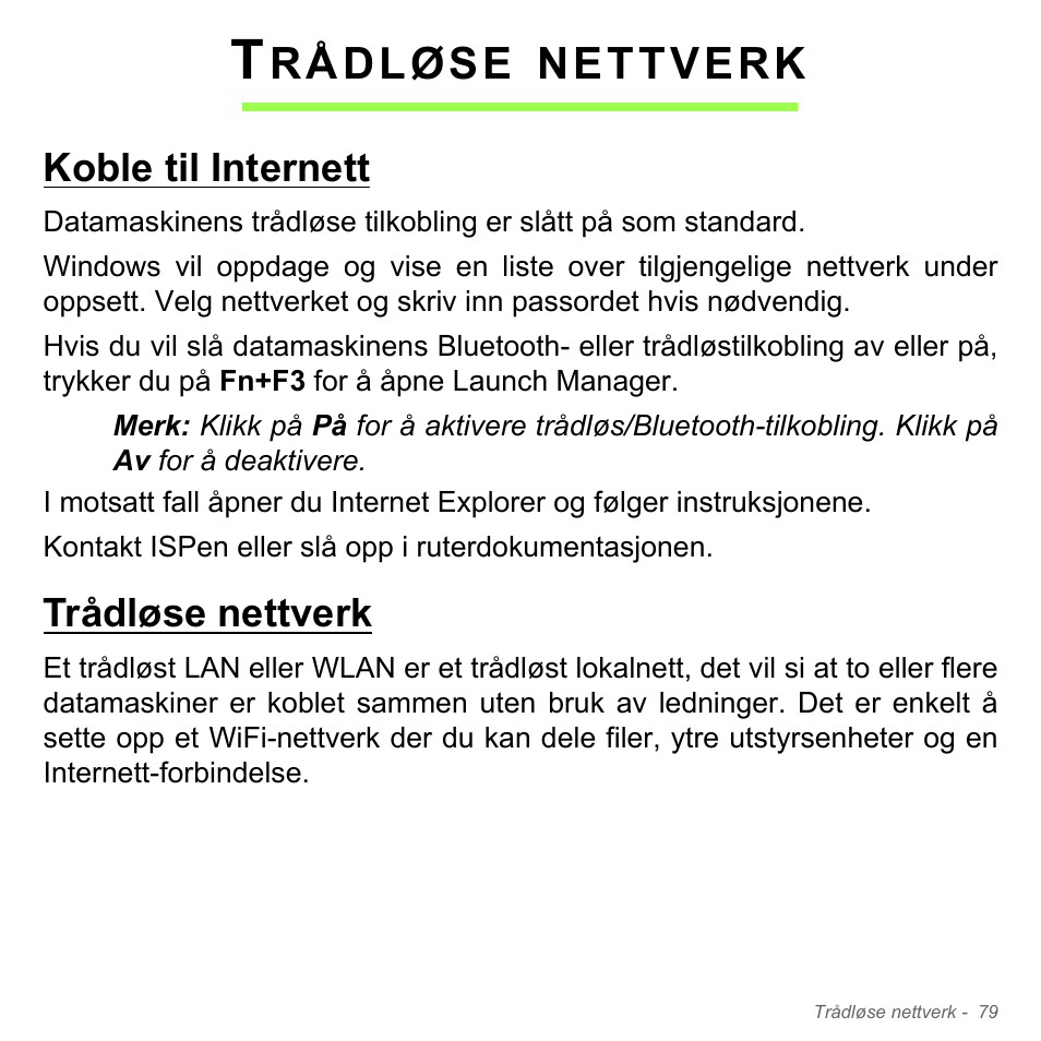 Trådløse nettverk, Koble til internett, Koble til internett trådløse nettverk | Rådløse, Nettverk | Acer Aspire V5-551G User Manual | Page 945 / 3584