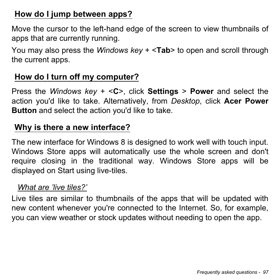 How do i jump between apps, How do i turn off my computer, Why is there a new interface | Acer Aspire V5-551G User Manual | Page 99 / 3584