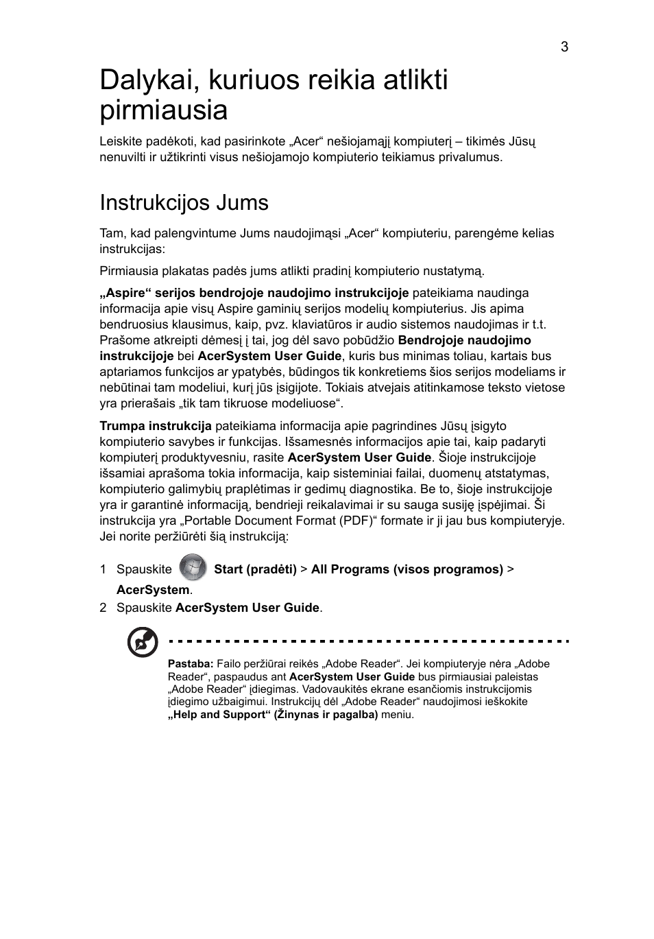 Dalykai, kuriuos reikia atlikti pirmiausia, Instrukcijos jums | Acer Aspire 4551G User Manual | Page 227 / 314