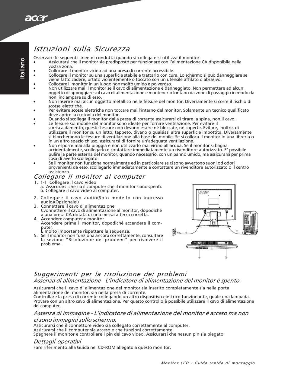 Istruzioni sulla sicurezza, Collegare il monitor al computer, Suggerimenti per la risoluzione dei problemi | Dettagli operativi | Acer X163WL User Manual | Page 10 / 55