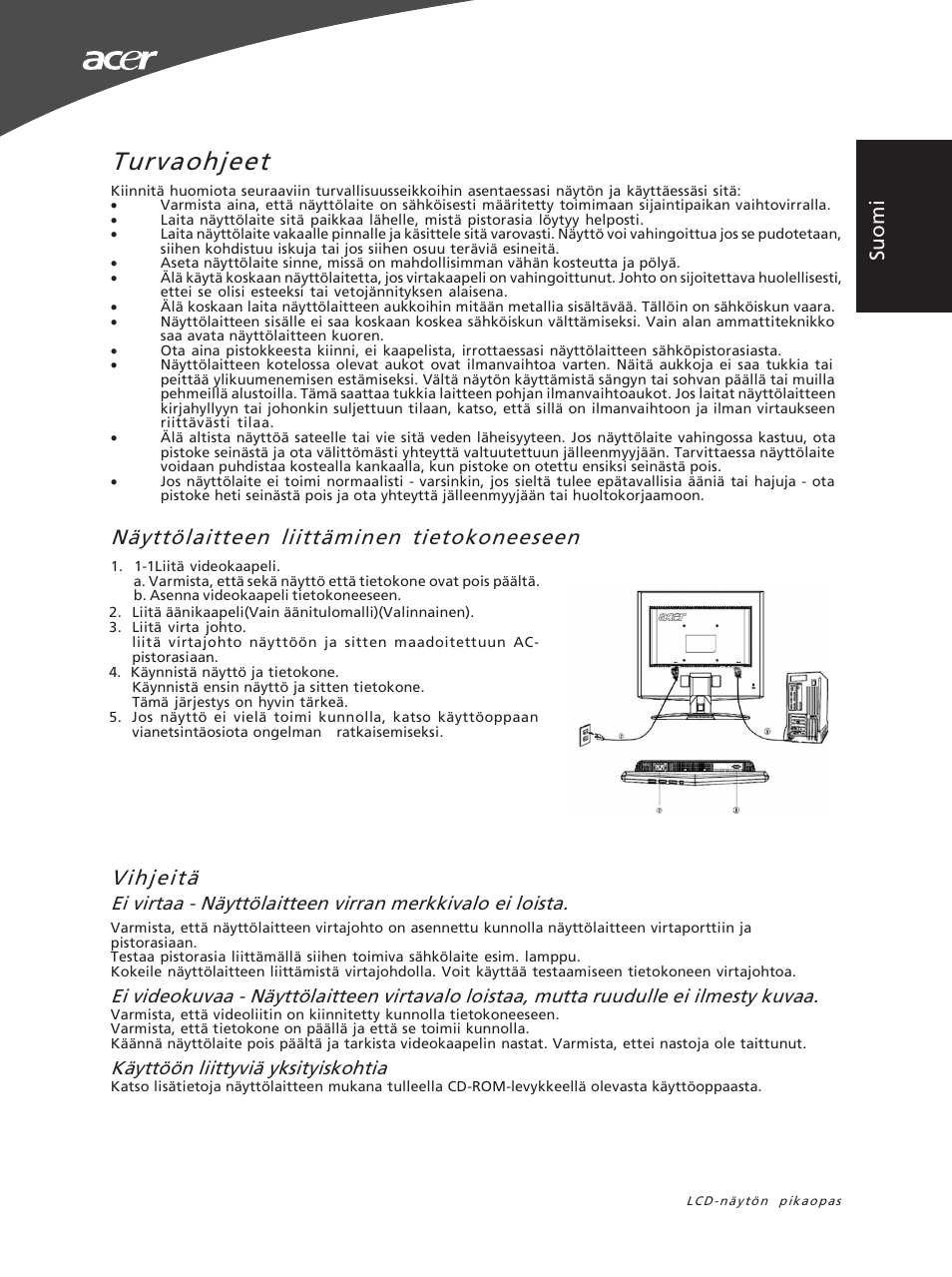 Turvaohjeet, Näyttölaitteen liittäminen tietokoneeseen, Vihjeitä | Suomi, Käyttöön liittyviä yksityiskohtia | Acer X163WL User Manual | Page 35 / 55
