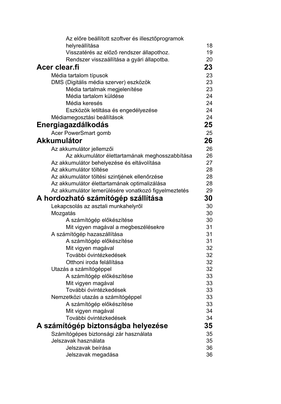 Acer clear.fi 23, Energiagazdálkodás 25, Akkumulátor 26 | A hordozható számítógép szállítása 30, A számítógép biztonságba helyezése 35 | Acer Aspire 5733Z User Manual | Page 1010 / 2348