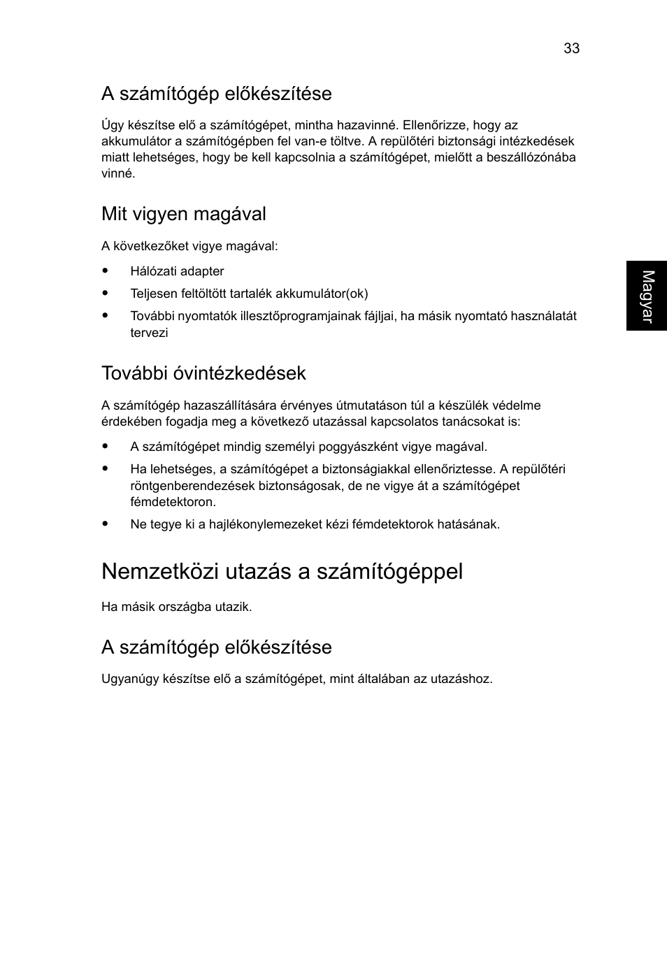 Nemzetközi utazás a számítógéppel, A számítógép előkészítése, Mit vigyen magával | További óvintézkedések | Acer Aspire 5733Z User Manual | Page 1045 / 2348
