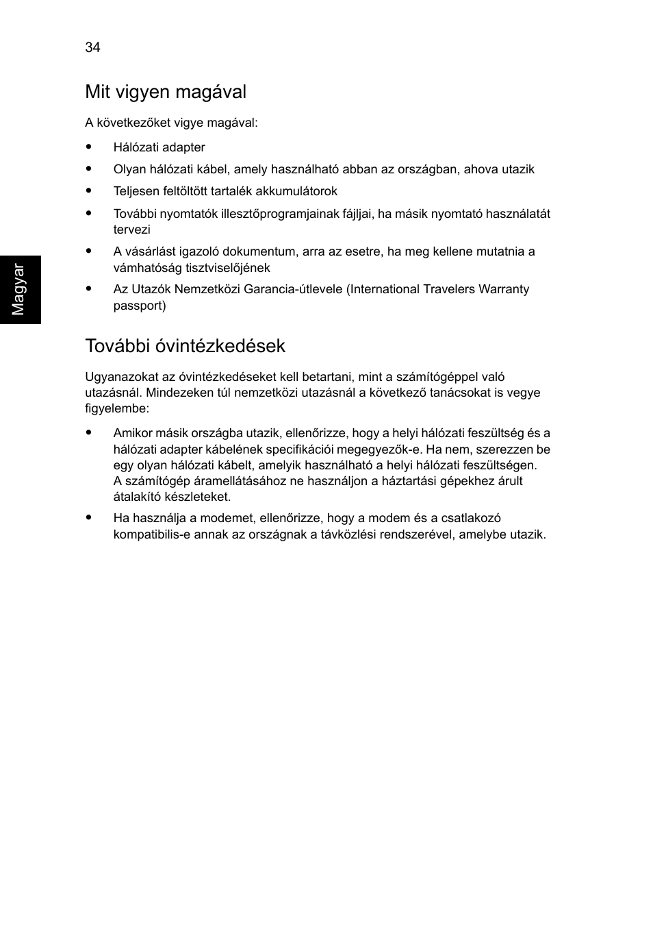 Mit vigyen magával, További óvintézkedések | Acer Aspire 5733Z User Manual | Page 1046 / 2348