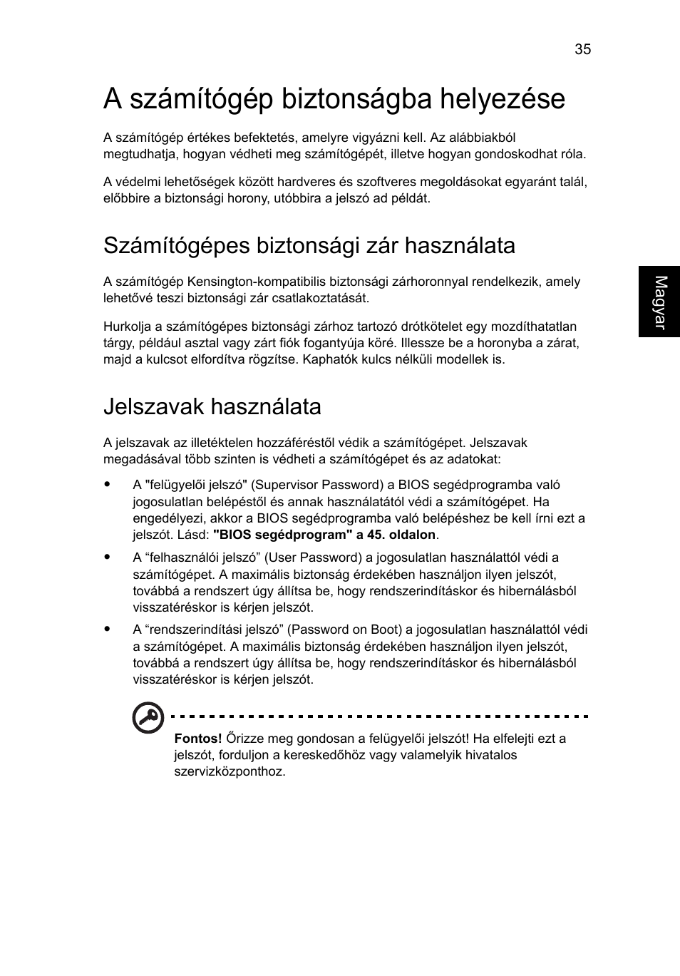 A számítógép biztonságba helyezése, Számítógépes biztonsági zár használata, Jelszavak használata | Acer Aspire 5733Z User Manual | Page 1047 / 2348