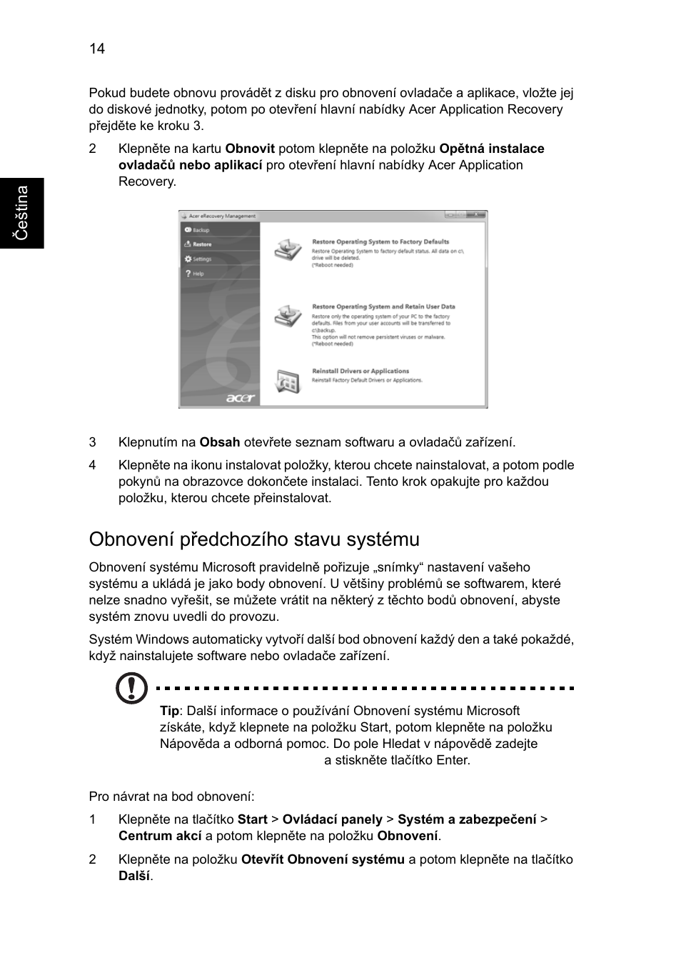 Obnovení předchozího stavu systému | Acer Aspire 5733Z User Manual | Page 1102 / 2348