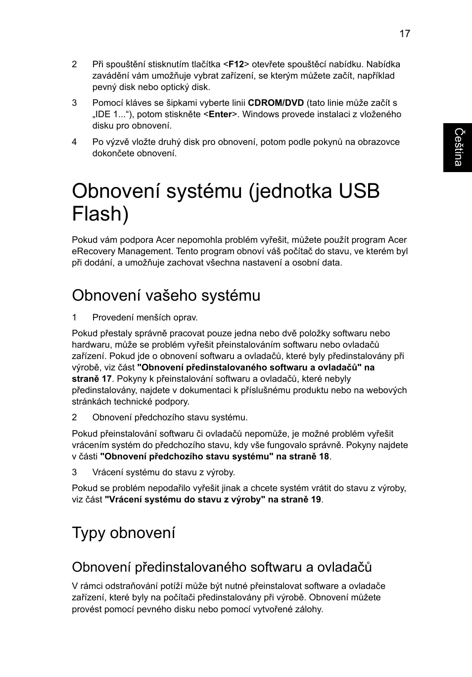 Obnovení systému (jednotka usb flash), Obnovení vašeho systému, Typy obnovení | Obnovení předinstalovaného softwaru a ovladačů | Acer Aspire 5733Z User Manual | Page 1105 / 2348