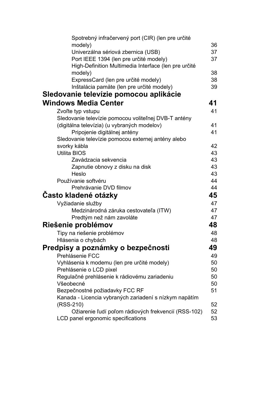 Často kladené otázky 45, Riešenie problémov 48, Predpisy a poznámky o bezpečnosti 49 | Acer Aspire 5733Z User Manual | Page 1161 / 2348