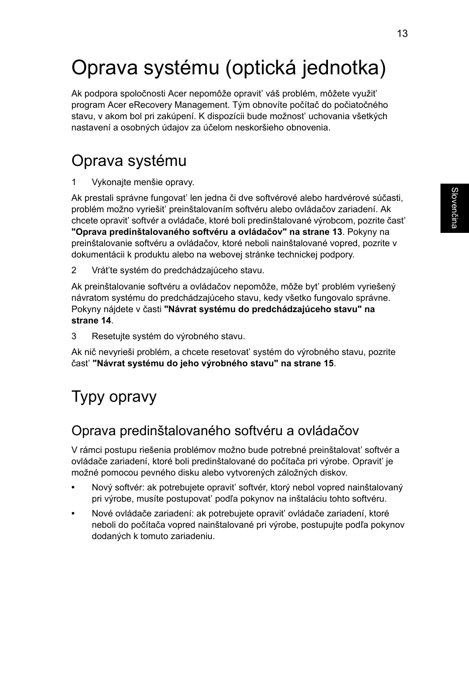 Oprava systému (optická jednotka), Oprava systému, Typy opravy | Oprava predinštalovaného softvéru a ovládačov | Acer Aspire 5733Z User Manual | Page 1175 / 2348