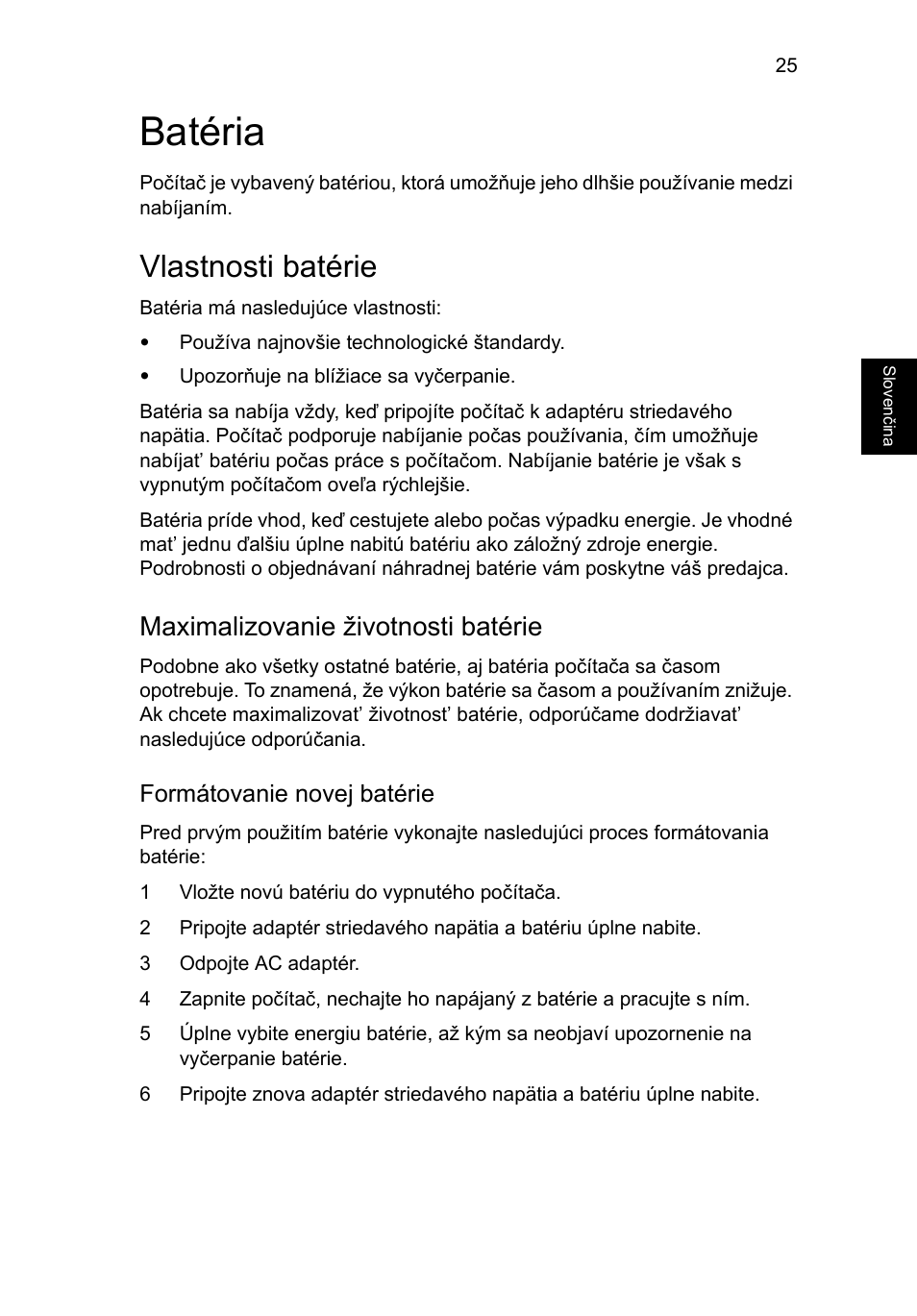 Batéria, Vlastnosti batérie, Maximalizovanie životnosti batérie | Formátovanie novej batérie | Acer Aspire 5733Z User Manual | Page 1187 / 2348