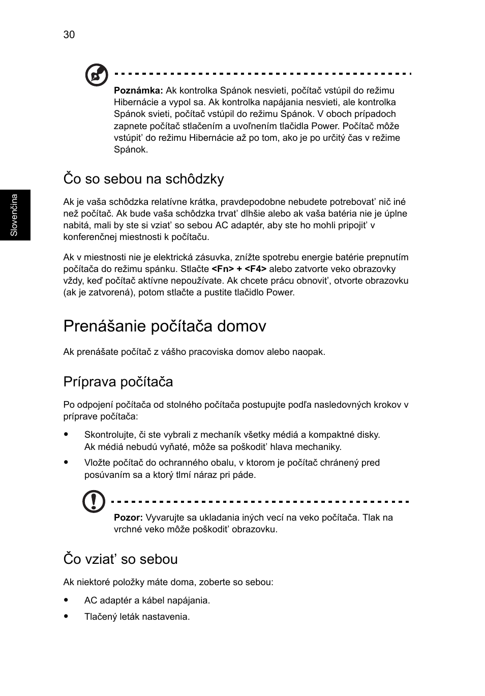 Prenášanie počítača domov, Čo so sebou na schôdzky, Príprava počítača | Čo vziat’ so sebou | Acer Aspire 5733Z User Manual | Page 1192 / 2348