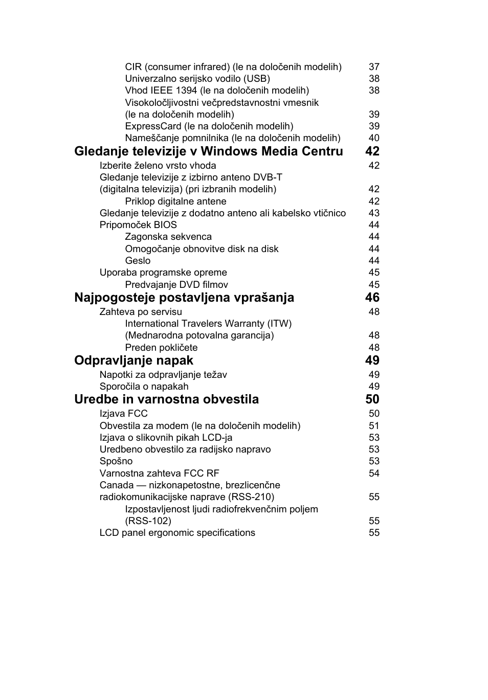 Gledanje televizije v windows media centru 42, Najpogosteje postavljena vprašanja 46, Odpravljanje napak 49 | Uredbe in varnostna obvestila 50 | Acer Aspire 5733Z User Manual | Page 1235 / 2348