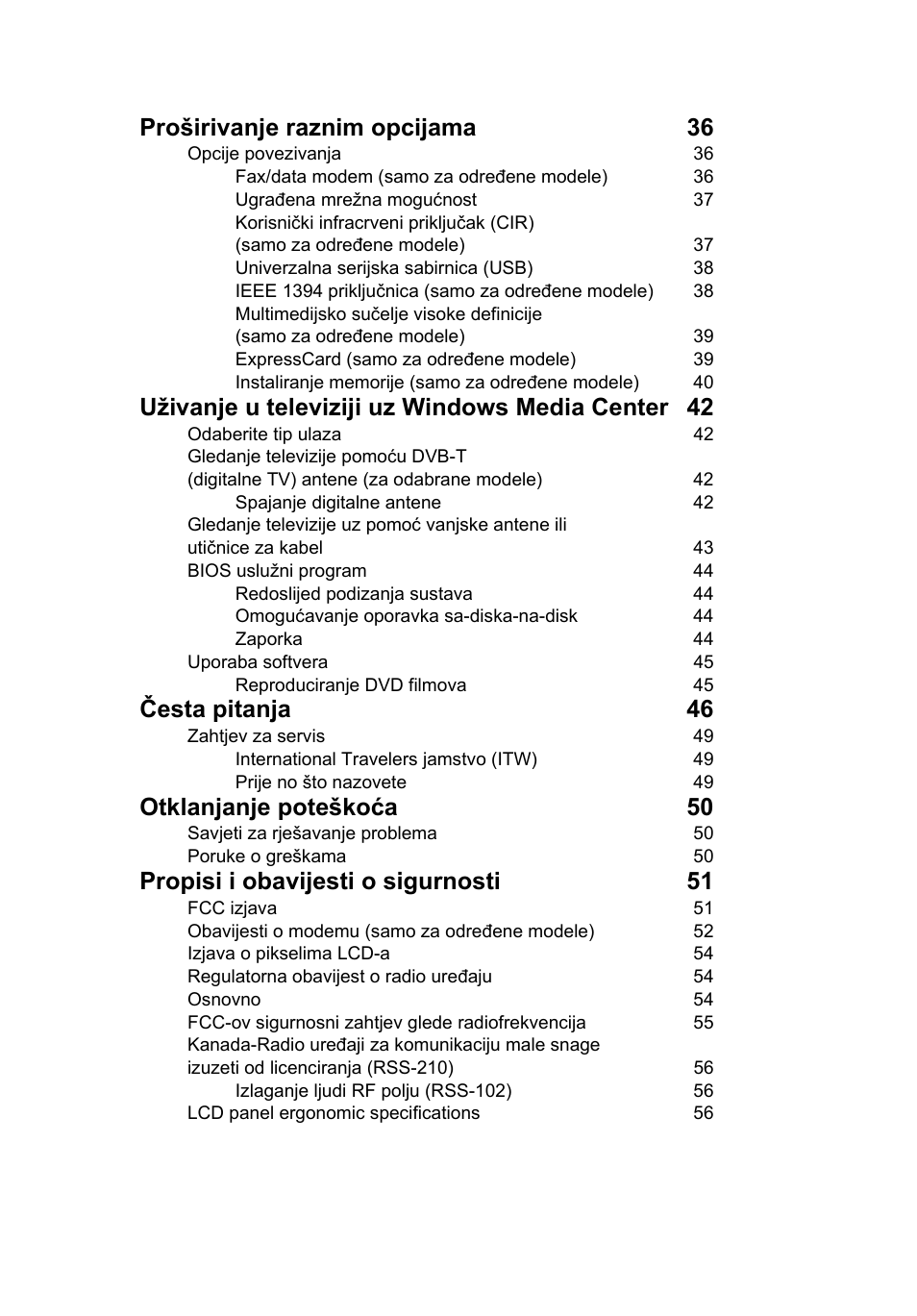 Proširivanje raznim opcijama 36, Uživanje u televiziji uz windows media center 42, Česta pitanja 46 | Otklanjanje poteškoća 50, Propisi i obavijesti o sigurnosti 51 | Acer Aspire 5733Z User Manual | Page 1311 / 2348