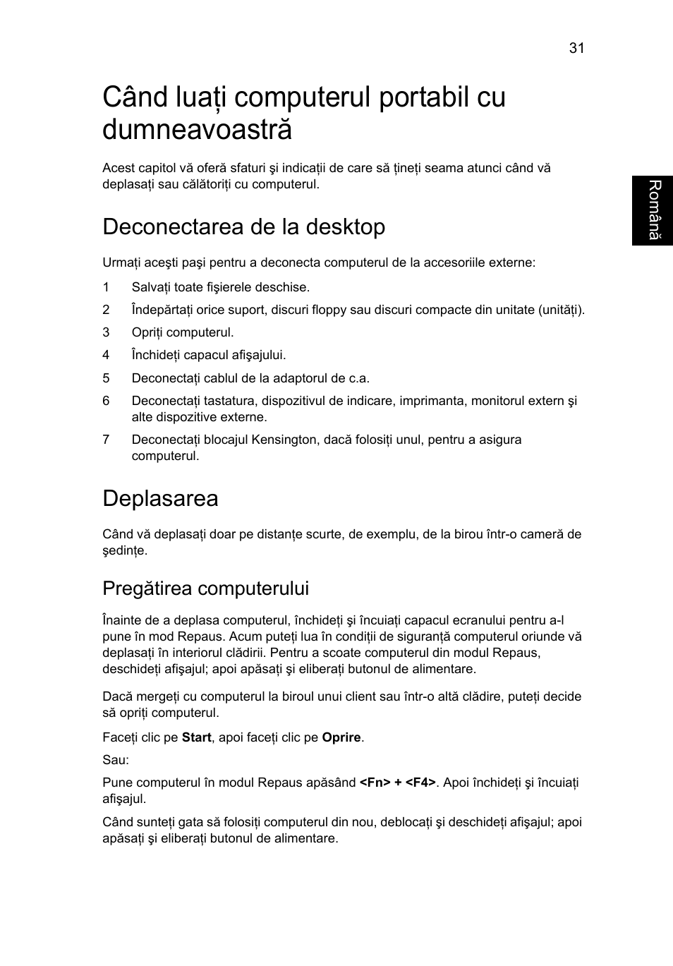 Când luaţi computerul portabil cu dumneavoastră, Deconectarea de la desktop, Deplasarea | Pregătirea computerului | Acer Aspire 5733Z User Manual | Page 1419 / 2348