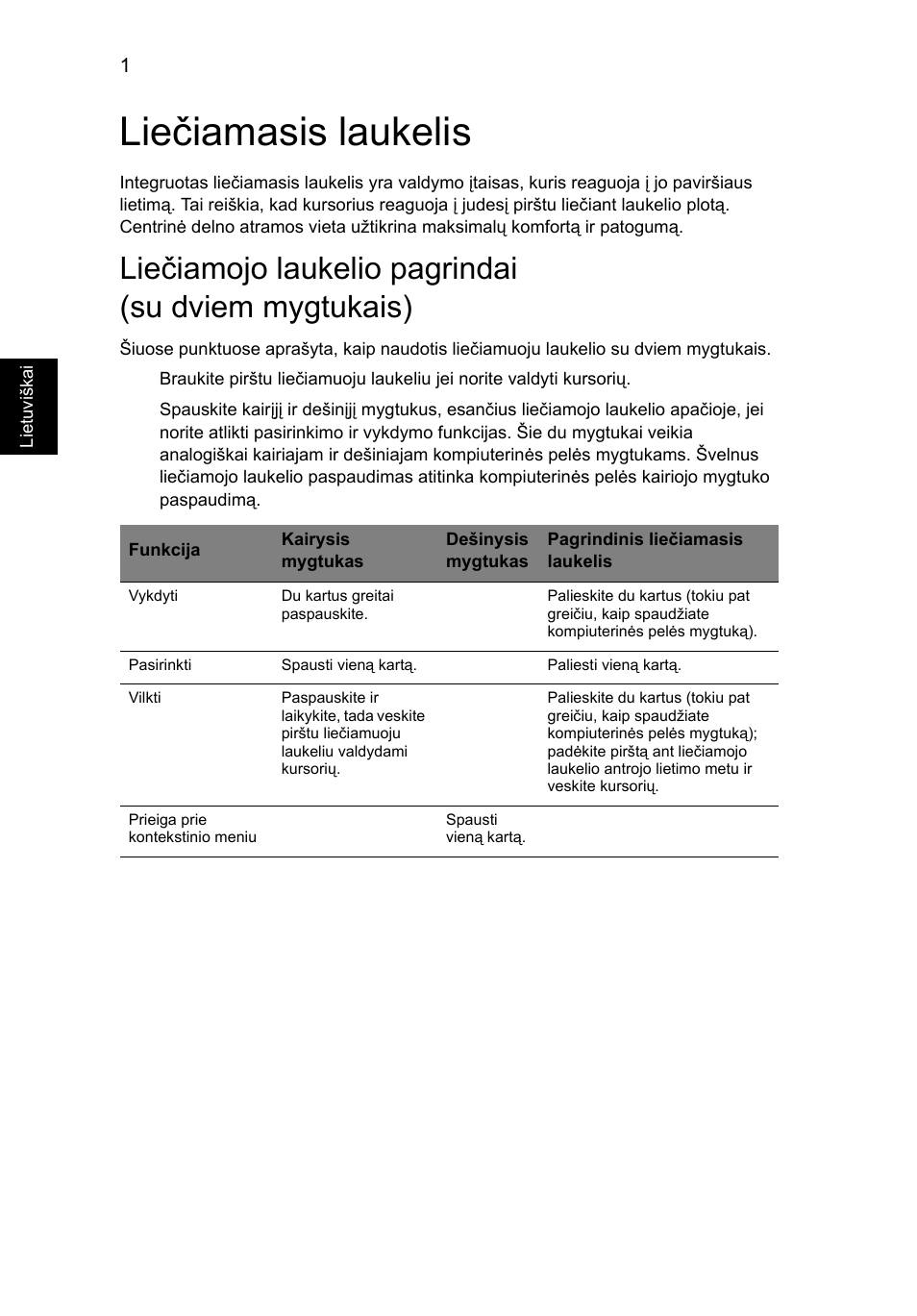 Liečiamasis laukelis, Liečiamojo laukelio pagrindai (su dviem mygtukais) | Acer Aspire 5733Z User Manual | Page 1690 / 2348