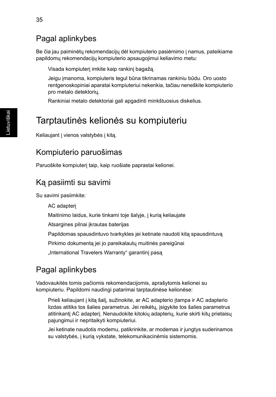 Tarptautinės kelionės su kompiuteriu, Pagal aplinkybes, Kompiuterio paruošimas | Ką pasiimti su savimi | Acer Aspire 5733Z User Manual | Page 1724 / 2348