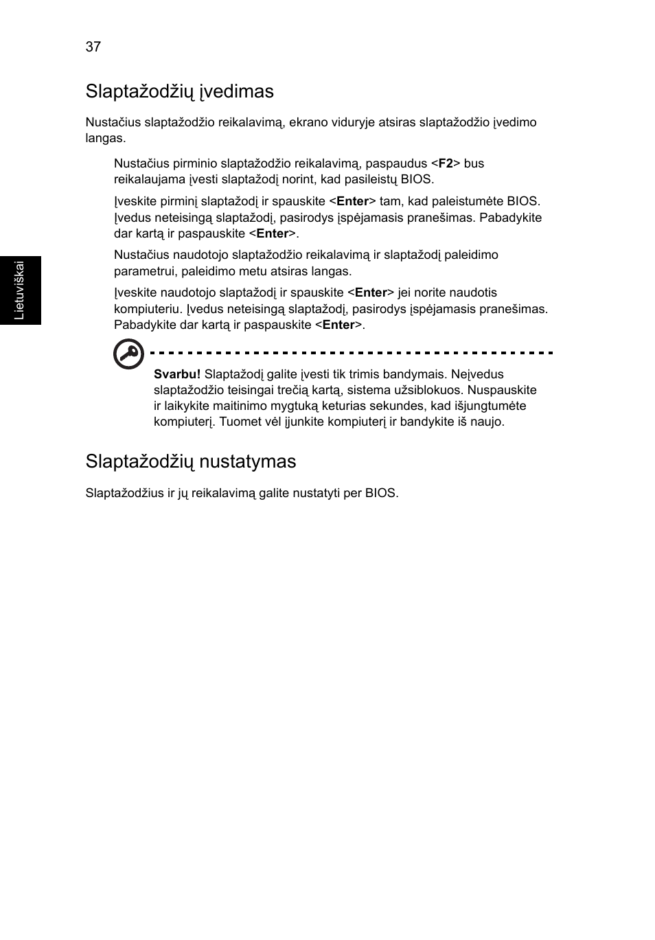 Slaptažodžių įvedimas, Slaptažodžių nustatymas | Acer Aspire 5733Z User Manual | Page 1726 / 2348