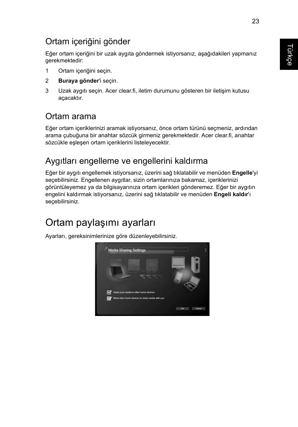 Ortam paylaşımı ayarları, Ortam içeriğini gönder, Ortam arama | Aygıtları engelleme ve engellerini kaldırma | Acer Aspire 5733Z User Manual | Page 1877 / 2348