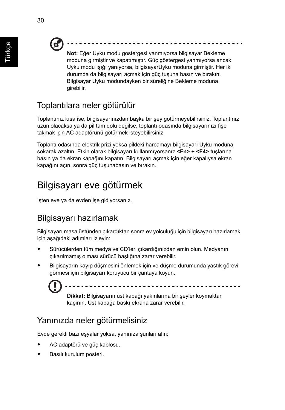 Bilgisayarı eve götürmek, Toplantılara neler götürülür, Bilgisayarı hazırlamak | Yanınızda neler götürmelisiniz | Acer Aspire 5733Z User Manual | Page 1884 / 2348