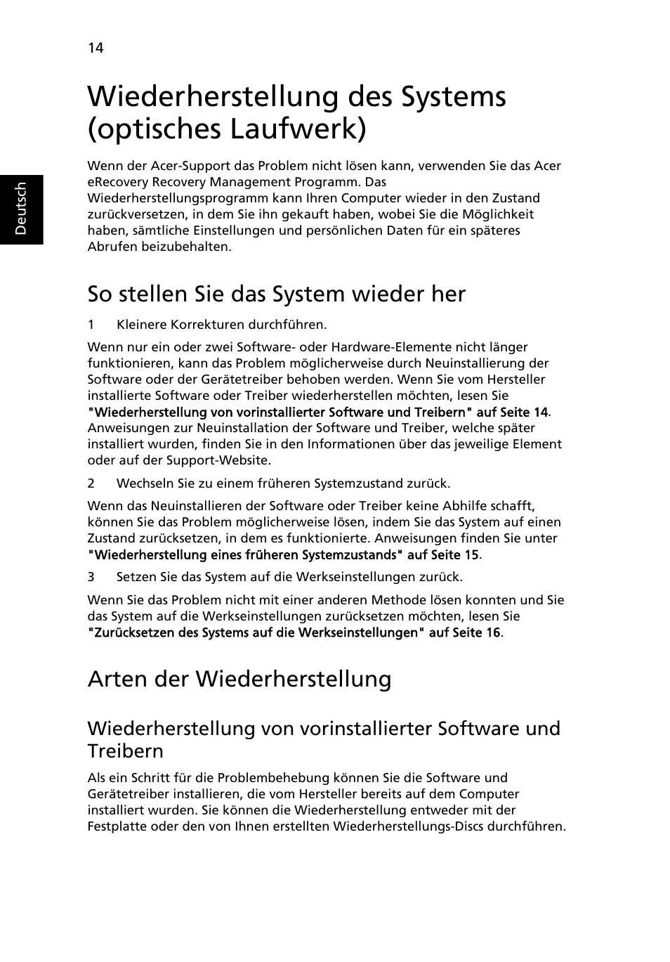 Wiederherstellung des systems (optisches laufwerk), So stellen sie das system wieder her, Arten der wiederherstellung | Acer Aspire 5733Z User Manual | Page 192 / 2348