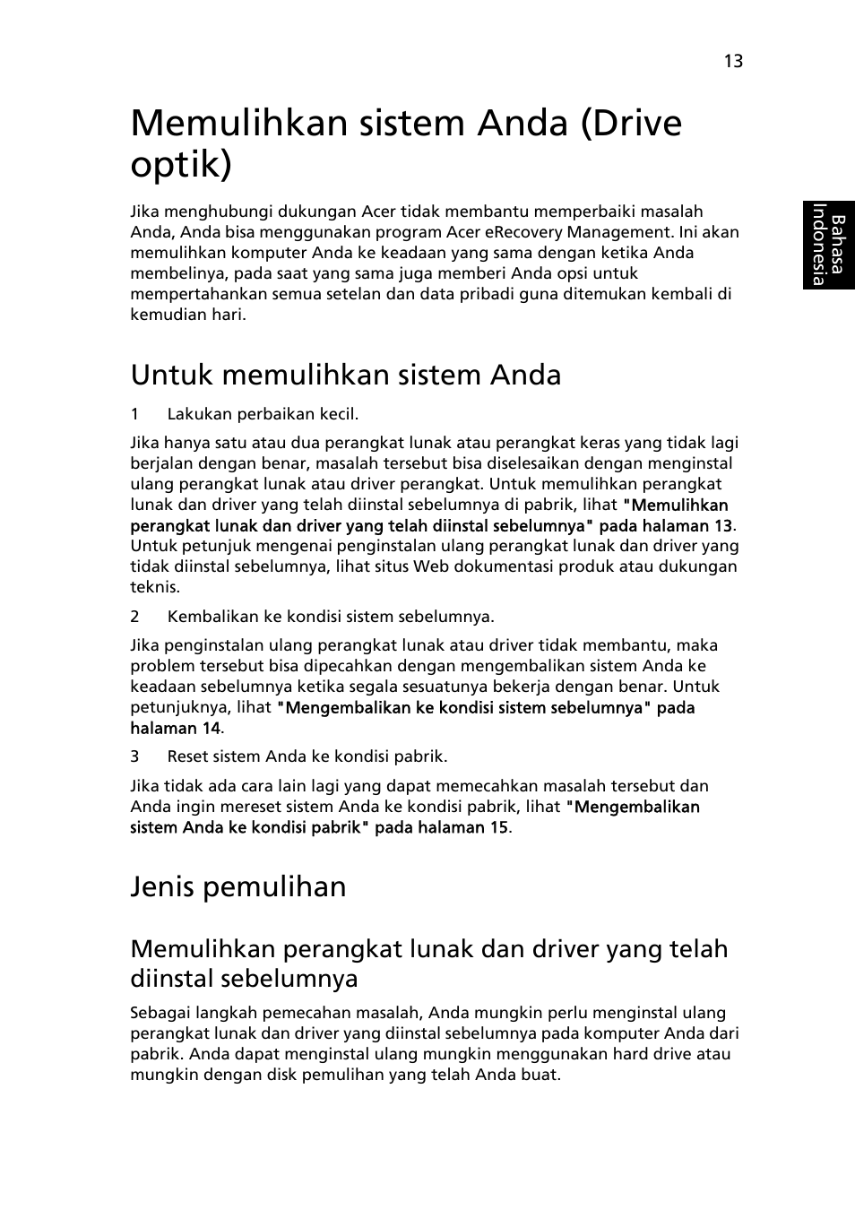 Memulihkan sistem anda (drive optik), Untuk memulihkan sistem anda, Jenis pemulihan | Acer Aspire 5733Z User Manual | Page 2225 / 2348