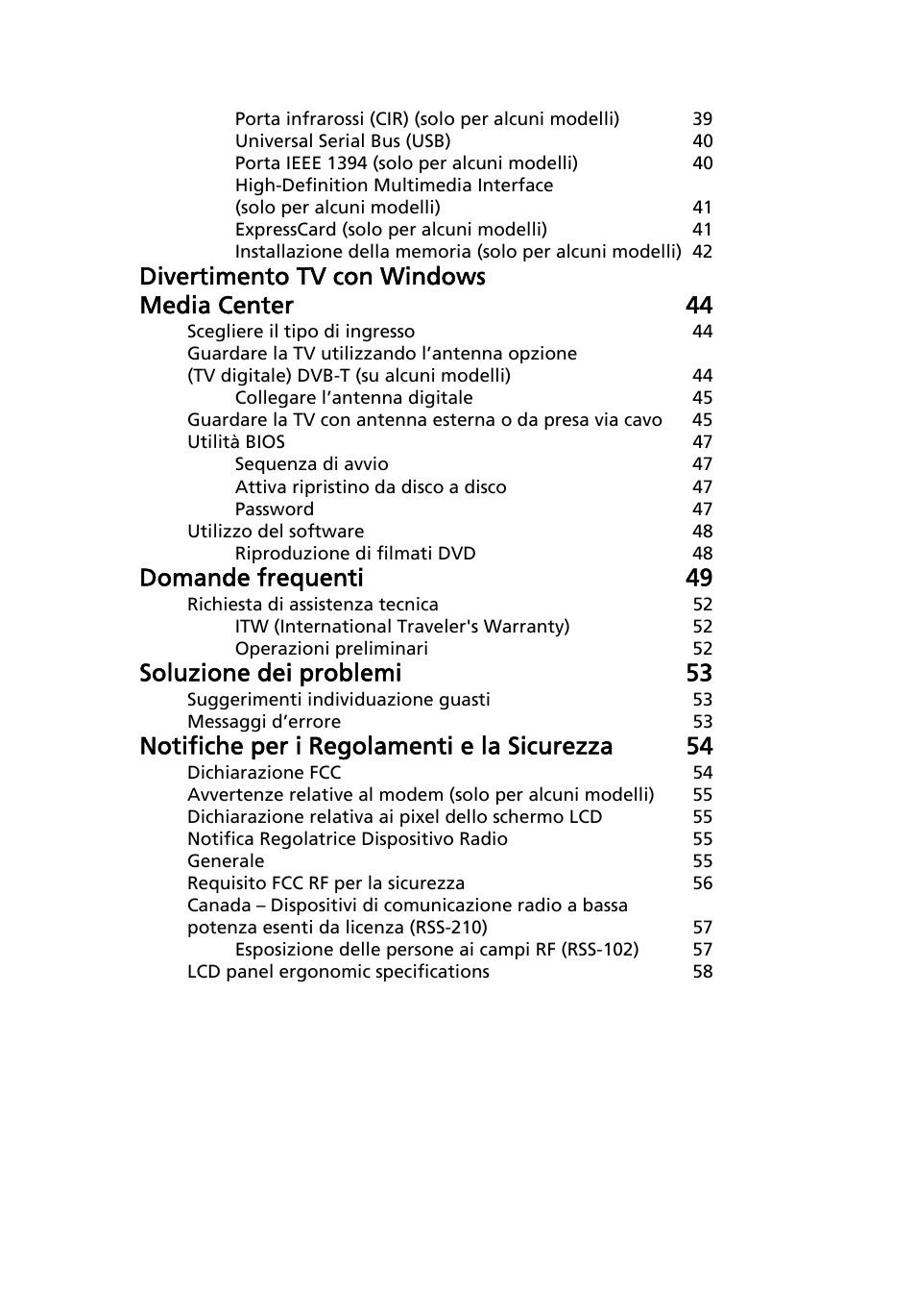 Divertimento tv con windows media center 44, Domande frequenti 49, Soluzione dei problemi 53 | Notifiche per i regolamenti e la sicurezza 54 | Acer Aspire 5733Z User Manual | Page 255 / 2348