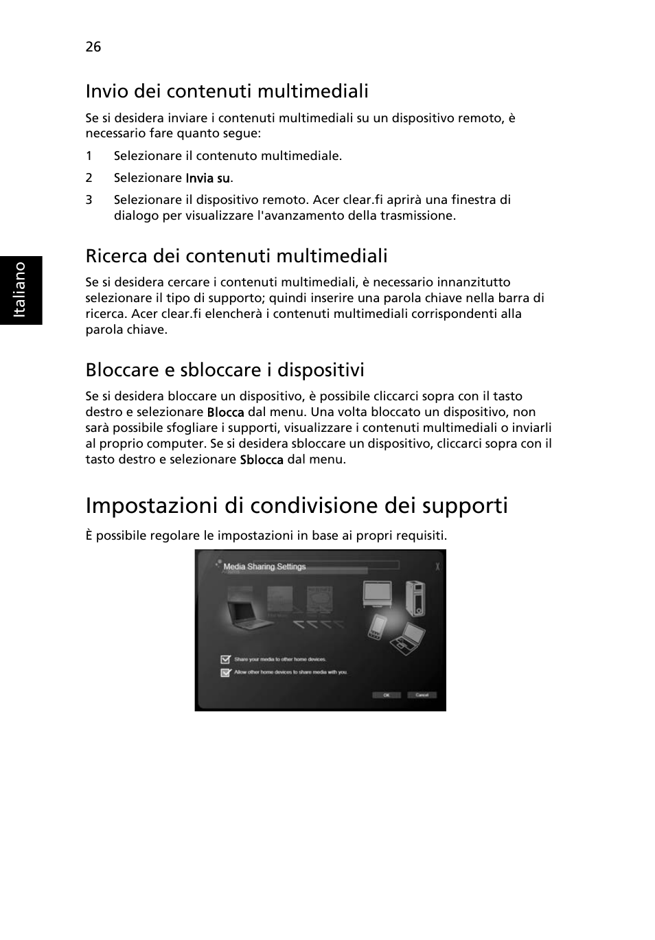 Impostazioni di condivisione dei supporti, Invio dei contenuti multimediali, Ricerca dei contenuti multimediali | Bloccare e sbloccare i dispositivi | Acer Aspire 5733Z User Manual | Page 282 / 2348