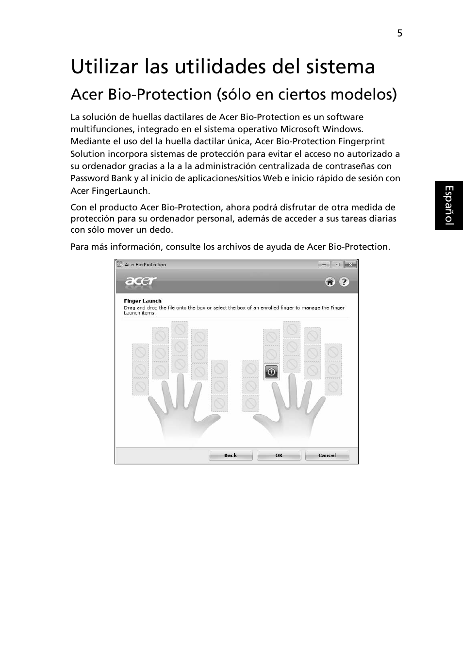 Utilizar las utilidades del sistema, Acer bio-protection (sólo en ciertos modelos) | Acer Aspire 5733Z User Manual | Page 339 / 2348