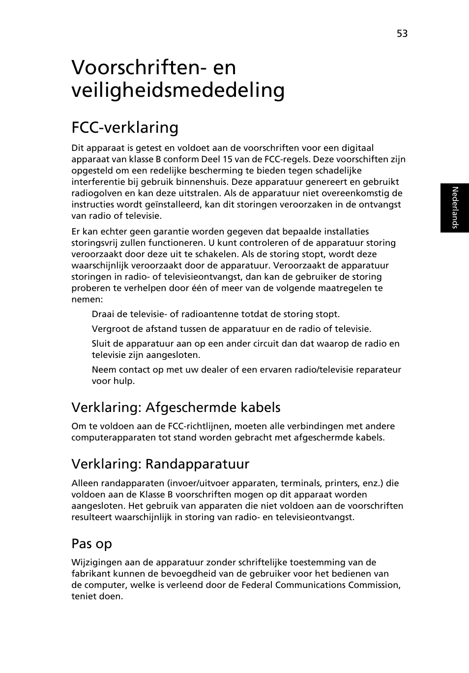 Voorschriften- en veiligheidsmededeling, Fcc-verklaring, Verklaring: afgeschermde kabels | Verklaring: randapparatuur, Pas op | Acer Aspire 5733Z User Manual | Page 539 / 2348