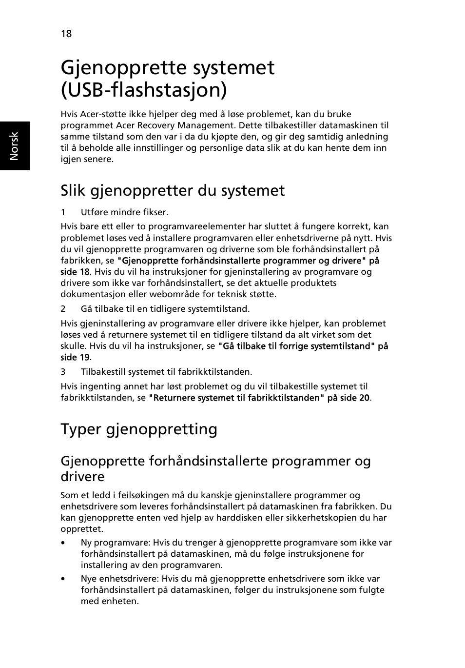 Gjenopprette systemet (usb-flashstasjon), Slik gjenoppretter du systemet, Typer gjenoppretting | Acer Aspire 5733Z User Manual | Page 580 / 2348