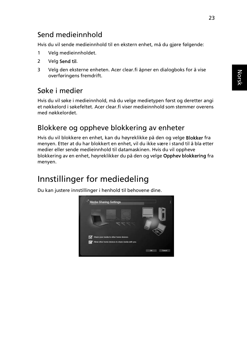 Innstillinger for mediedeling, Send medieinnhold, Søke i medier | Blokkere og oppheve blokkering av enheter | Acer Aspire 5733Z User Manual | Page 585 / 2348