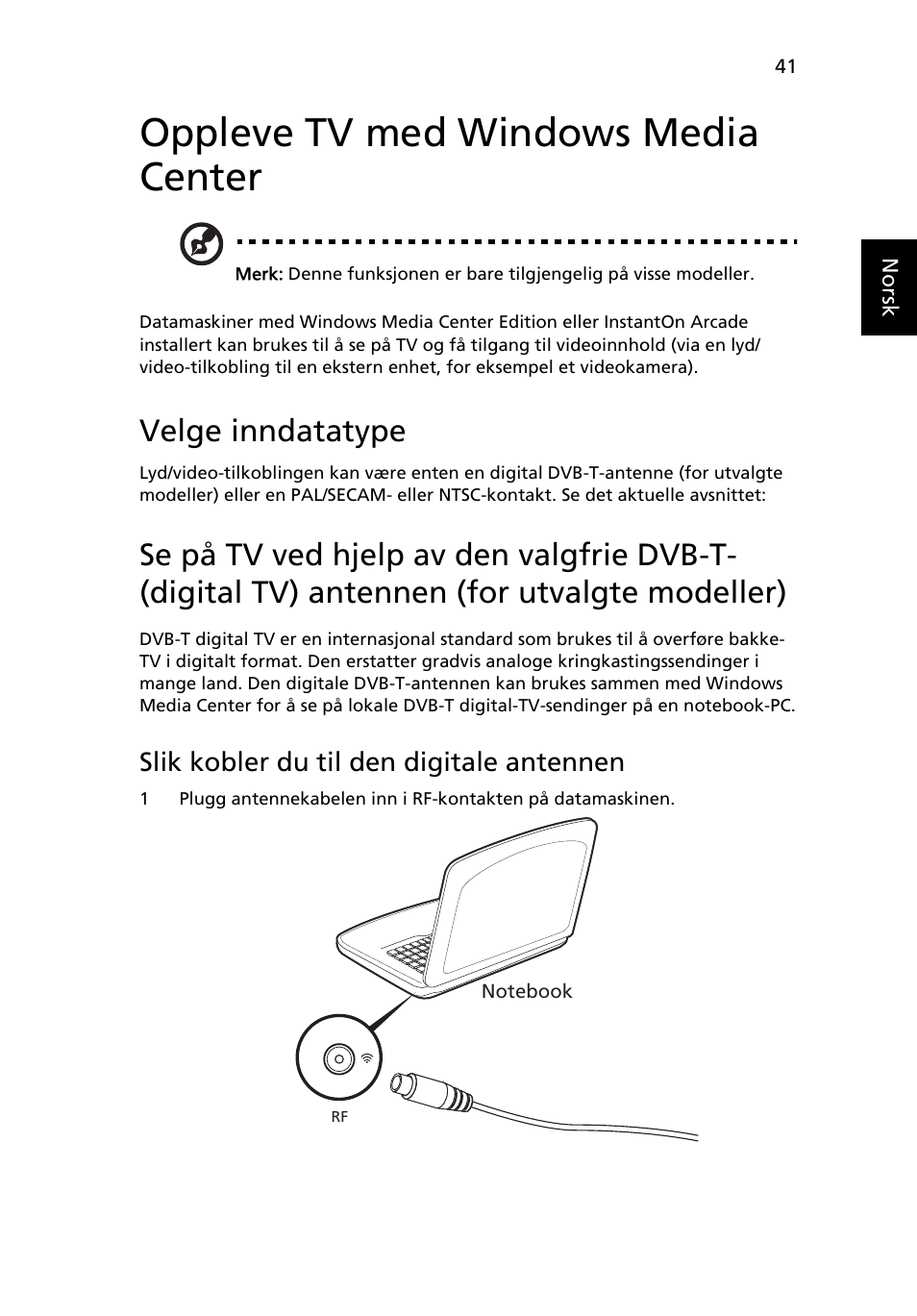 Oppleve tv med windows media center, Velge inndatatype, Slik kobler du til den digitale antennen | Acer Aspire 5733Z User Manual | Page 603 / 2348