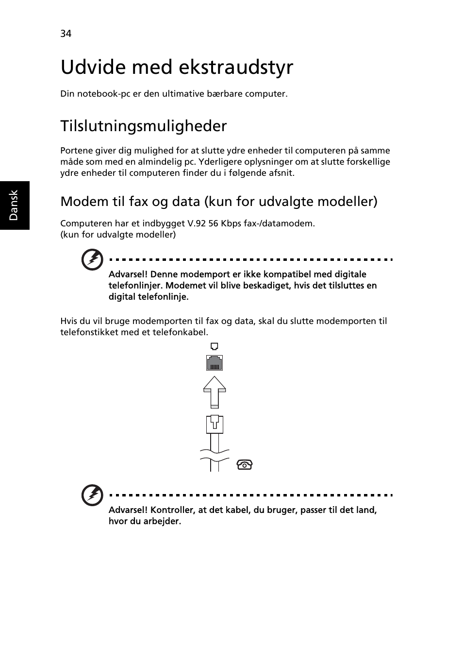 Udvide med ekstraudstyr, Tilslutningsmuligheder, Modem til fax og data (kun for udvalgte modeller) | Acer Aspire 5733Z User Manual | Page 668 / 2348