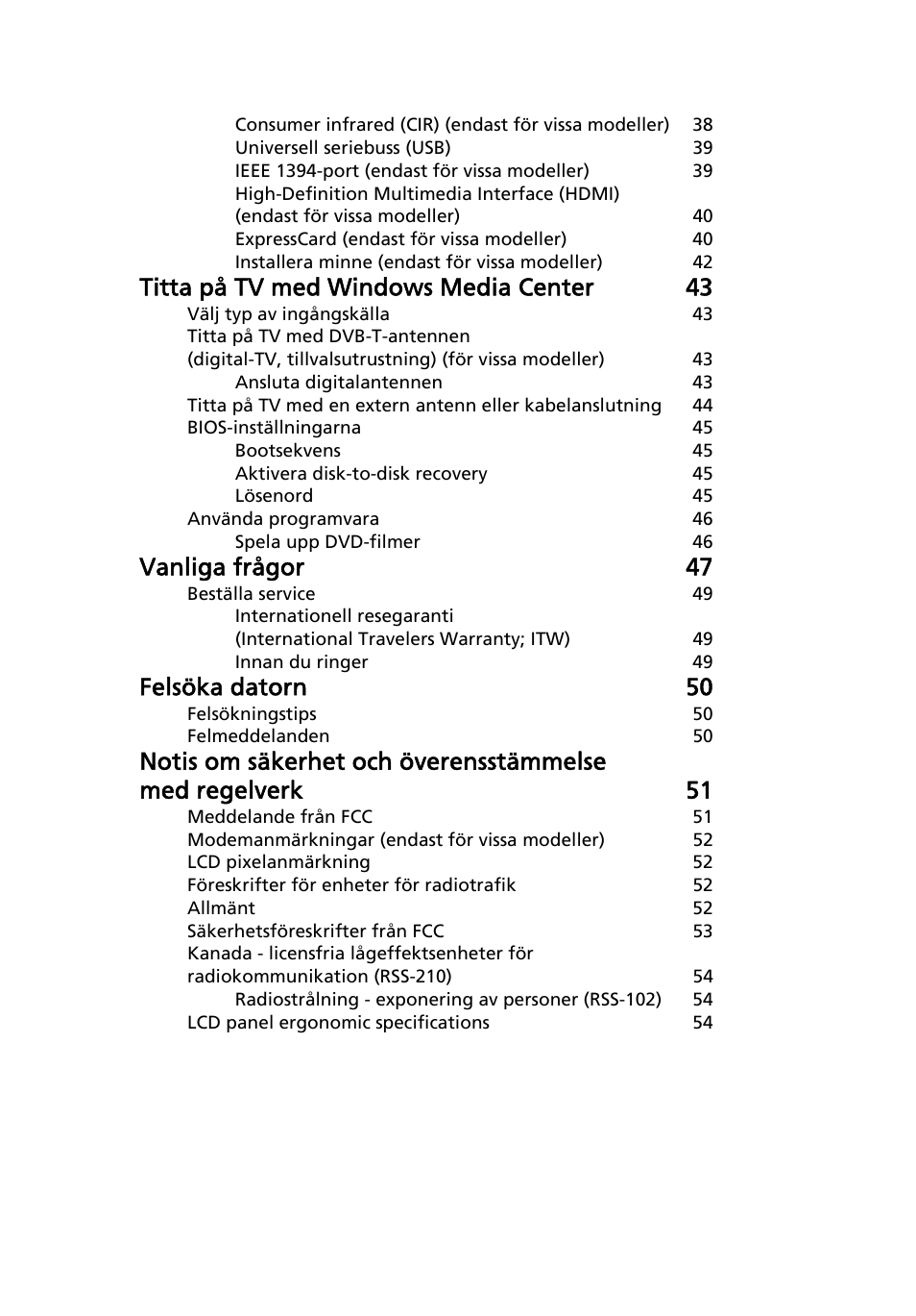 Titta på tv med windows media center 43, Vanliga frågor 47, Felsöka datorn 50 | Acer Aspire 5733Z User Manual | Page 707 / 2348