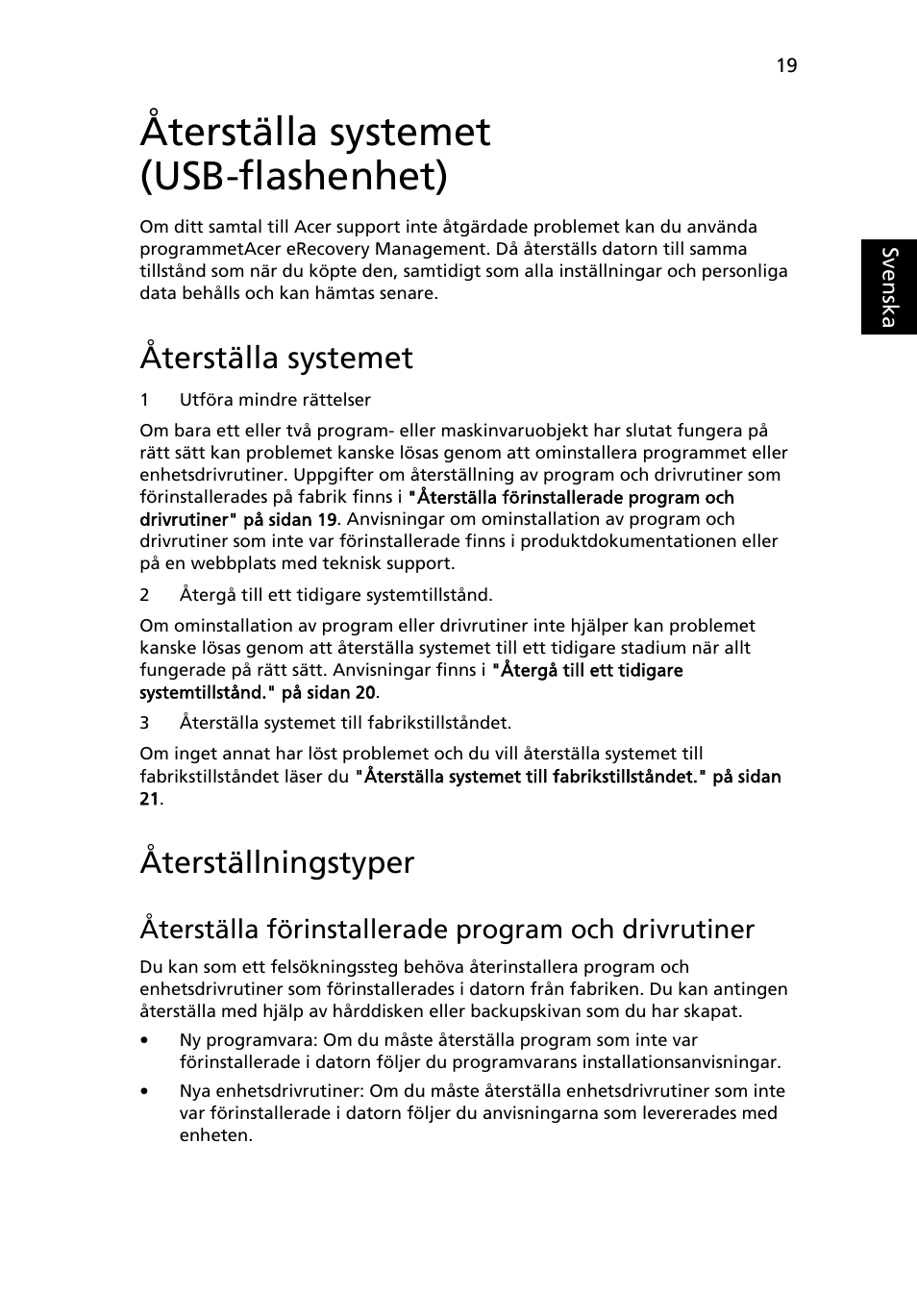 Återställa systemet (usb-flashenhet), Återställa systemet, Återställningstyper | Återställa förinstallerade program och drivrutiner | Acer Aspire 5733Z User Manual | Page 727 / 2348