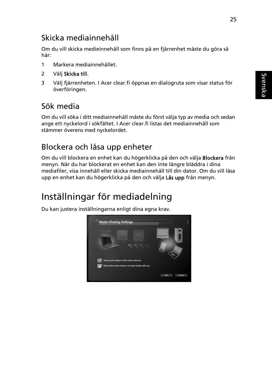 Inställningar för mediadelning, Skicka mediainnehåll, Sök media | Blockera och låsa upp enheter | Acer Aspire 5733Z User Manual | Page 733 / 2348
