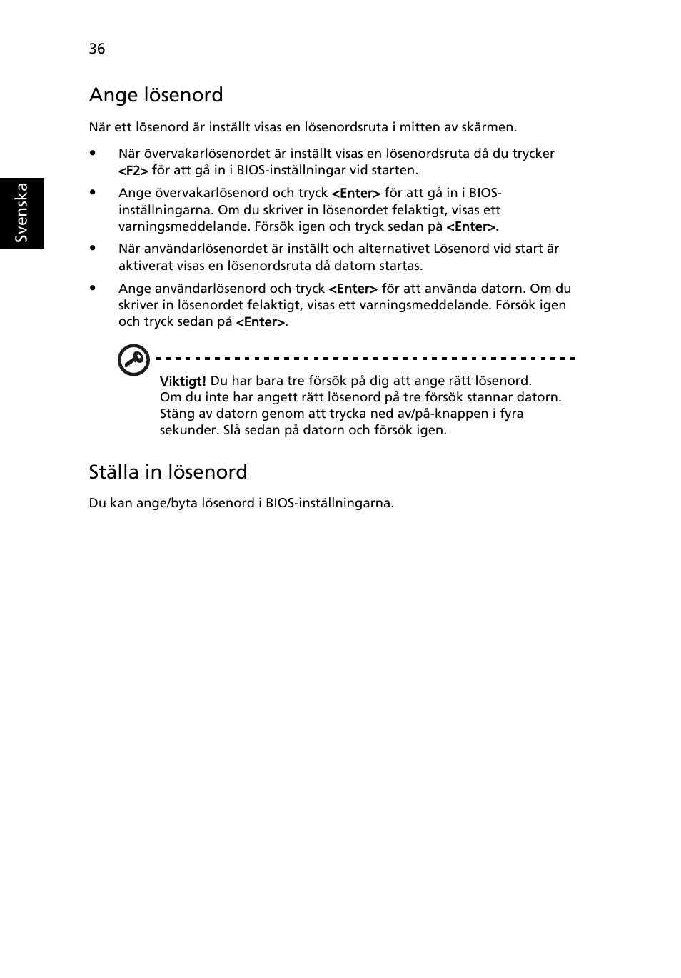 Ange lösenord, Ställa in lösenord | Acer Aspire 5733Z User Manual | Page 744 / 2348