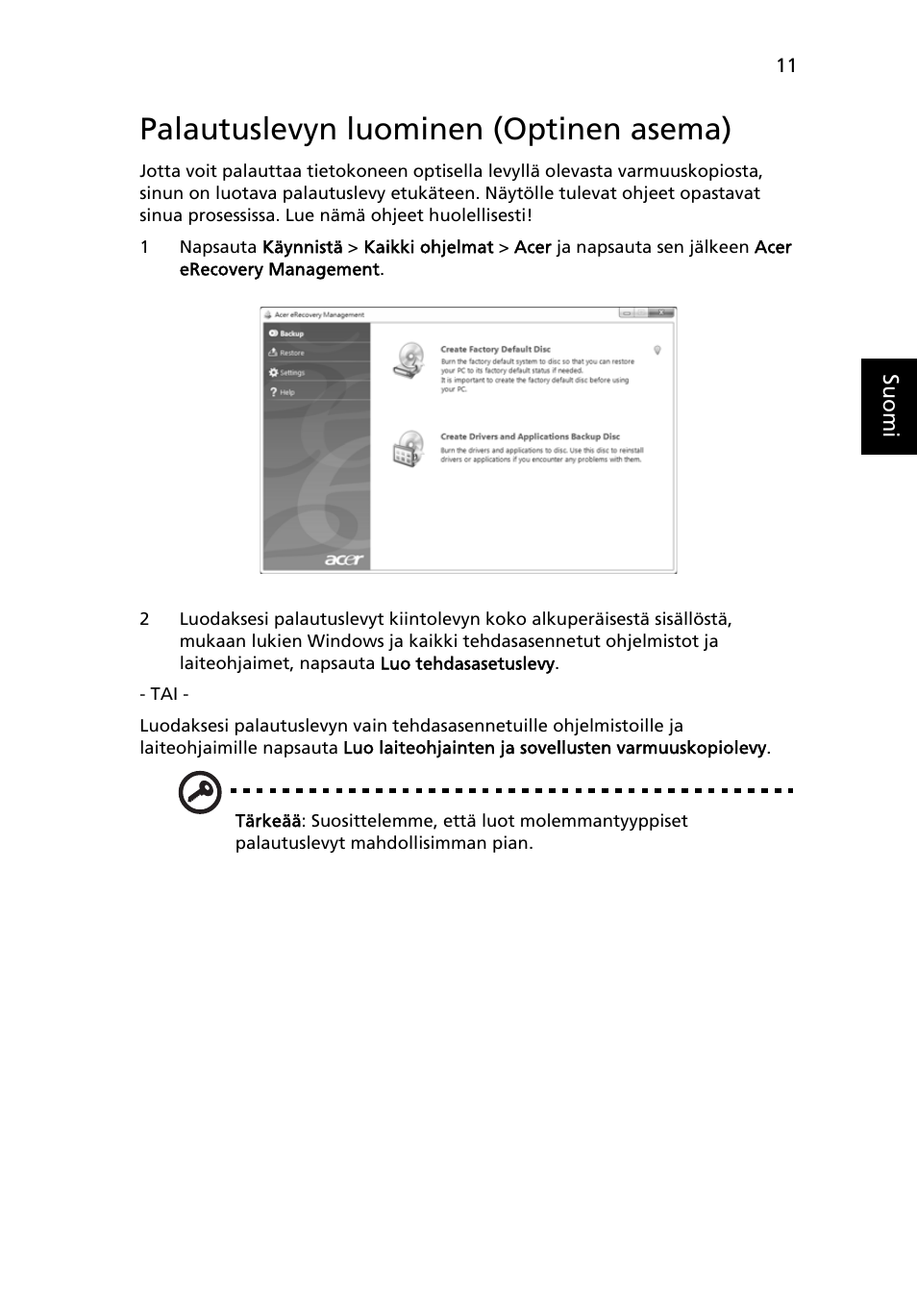 Palautuslevyn luominen (optinen asema) | Acer Aspire 5733Z User Manual | Page 793 / 2348