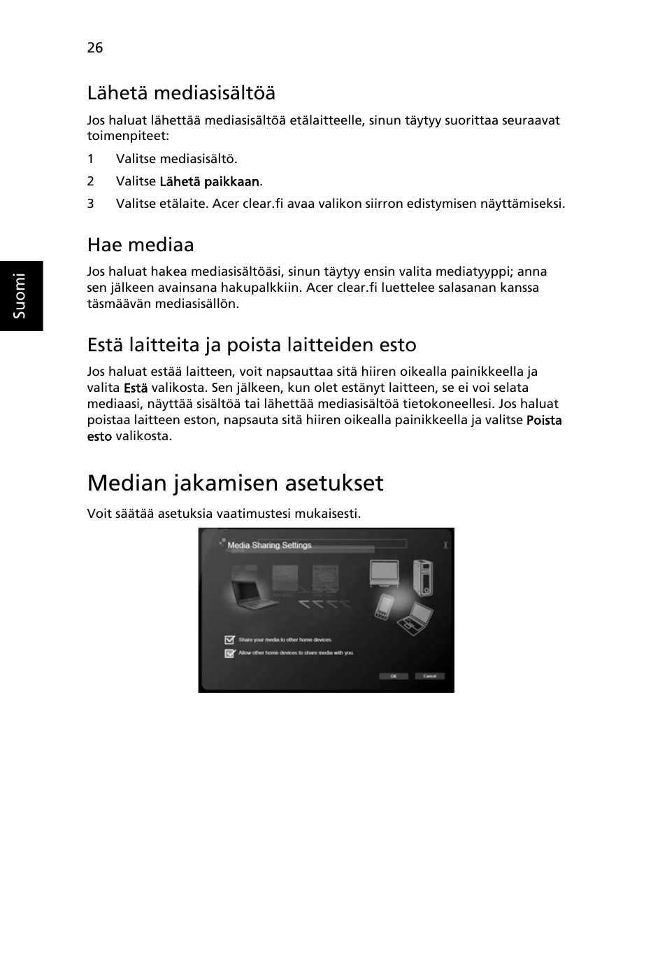 Median jakamisen asetukset, Lähetä mediasisältöä, Hae mediaa | Estä laitteita ja poista laitteiden esto | Acer Aspire 5733Z User Manual | Page 808 / 2348