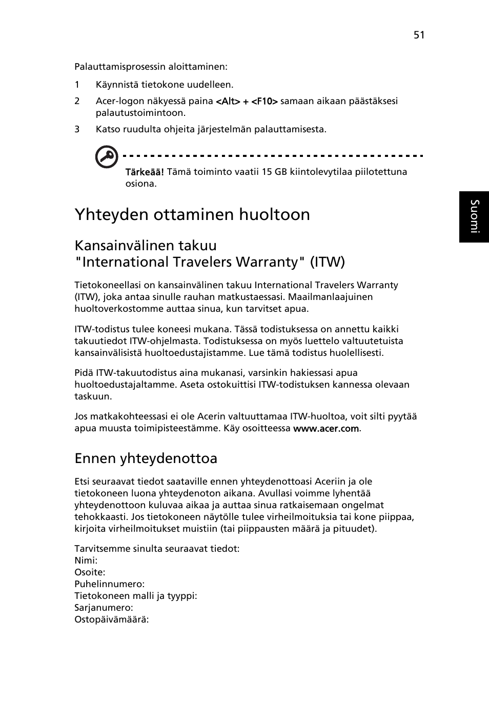 Yhteyden ottaminen huoltoon, Ennen yhteydenottoa | Acer Aspire 5733Z User Manual | Page 833 / 2348