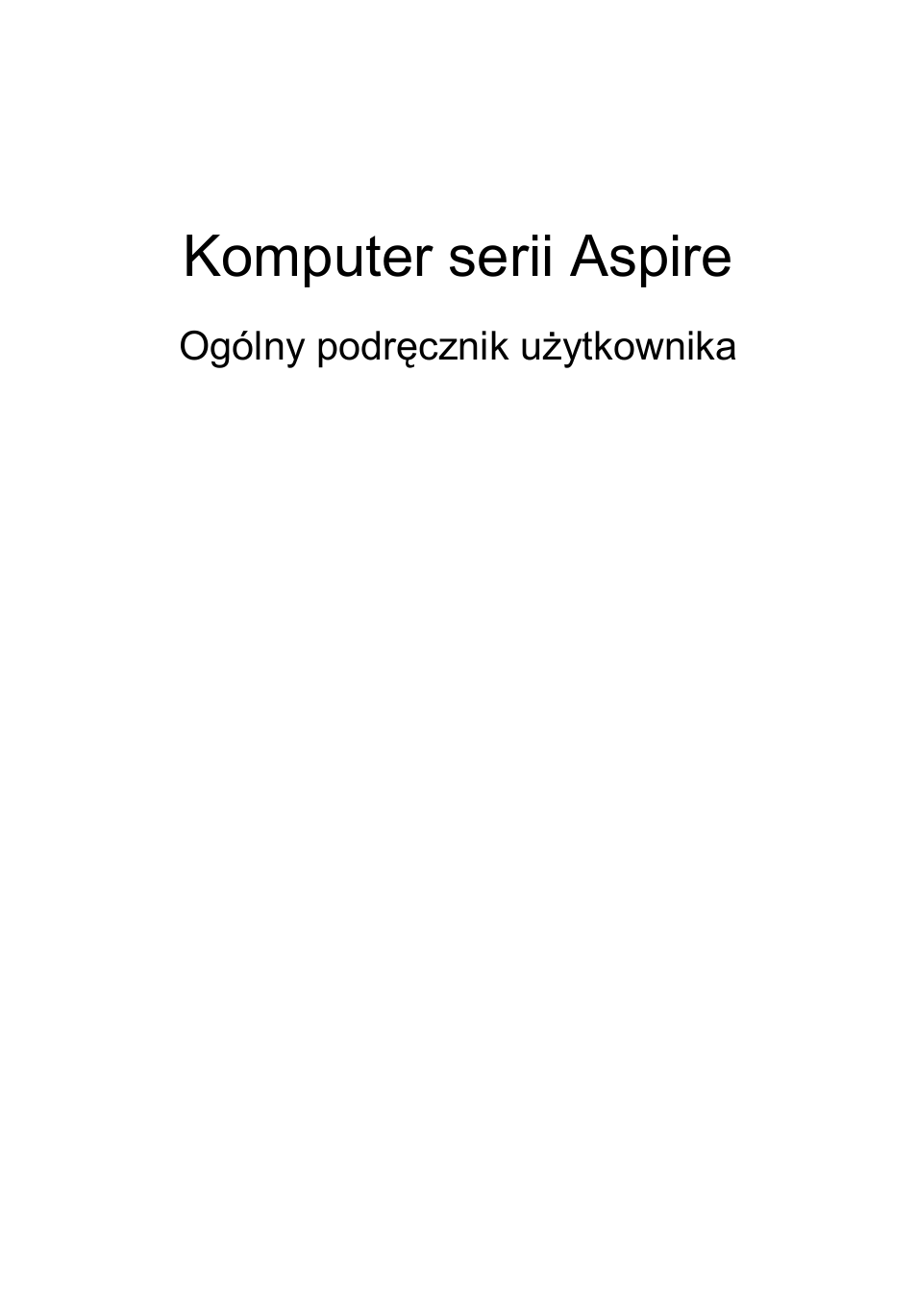 Polski, Komputer serii aspire | Acer Aspire 5733Z User Manual | Page 917 / 2348