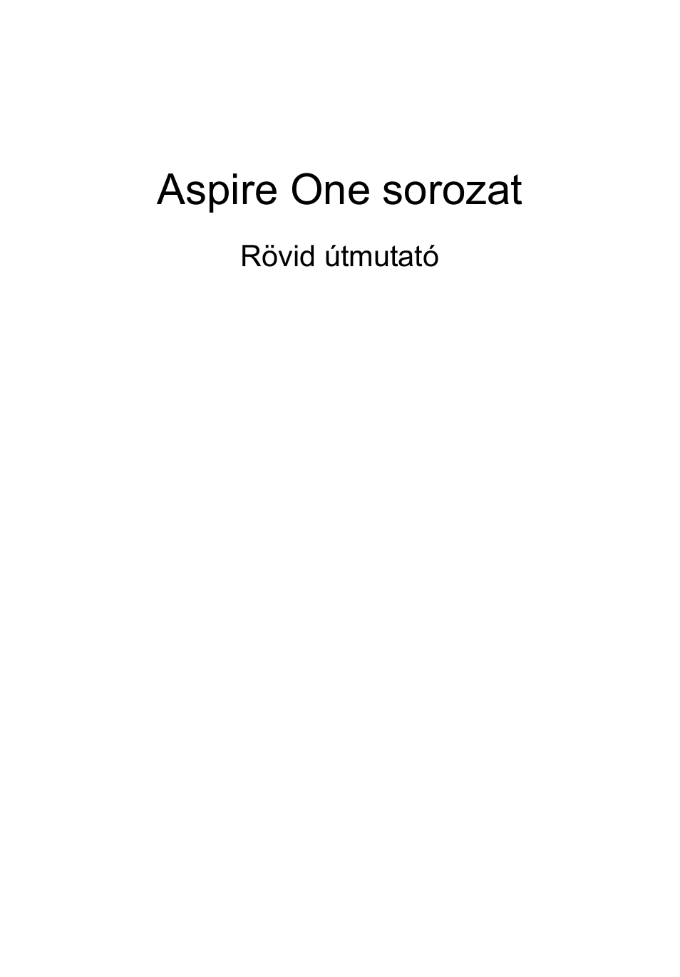 Magyar, Aspire one sorozat | Acer AO722 User Manual | Page 133 / 294