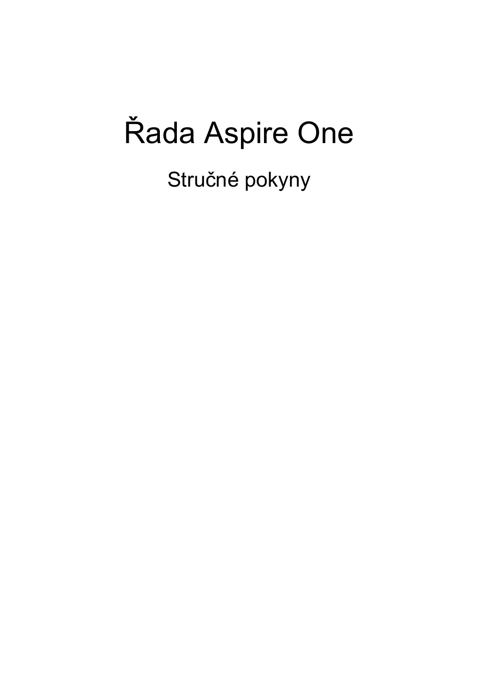 Čeština, Řada aspire one | Acer AO722 User Manual | Page 143 / 294