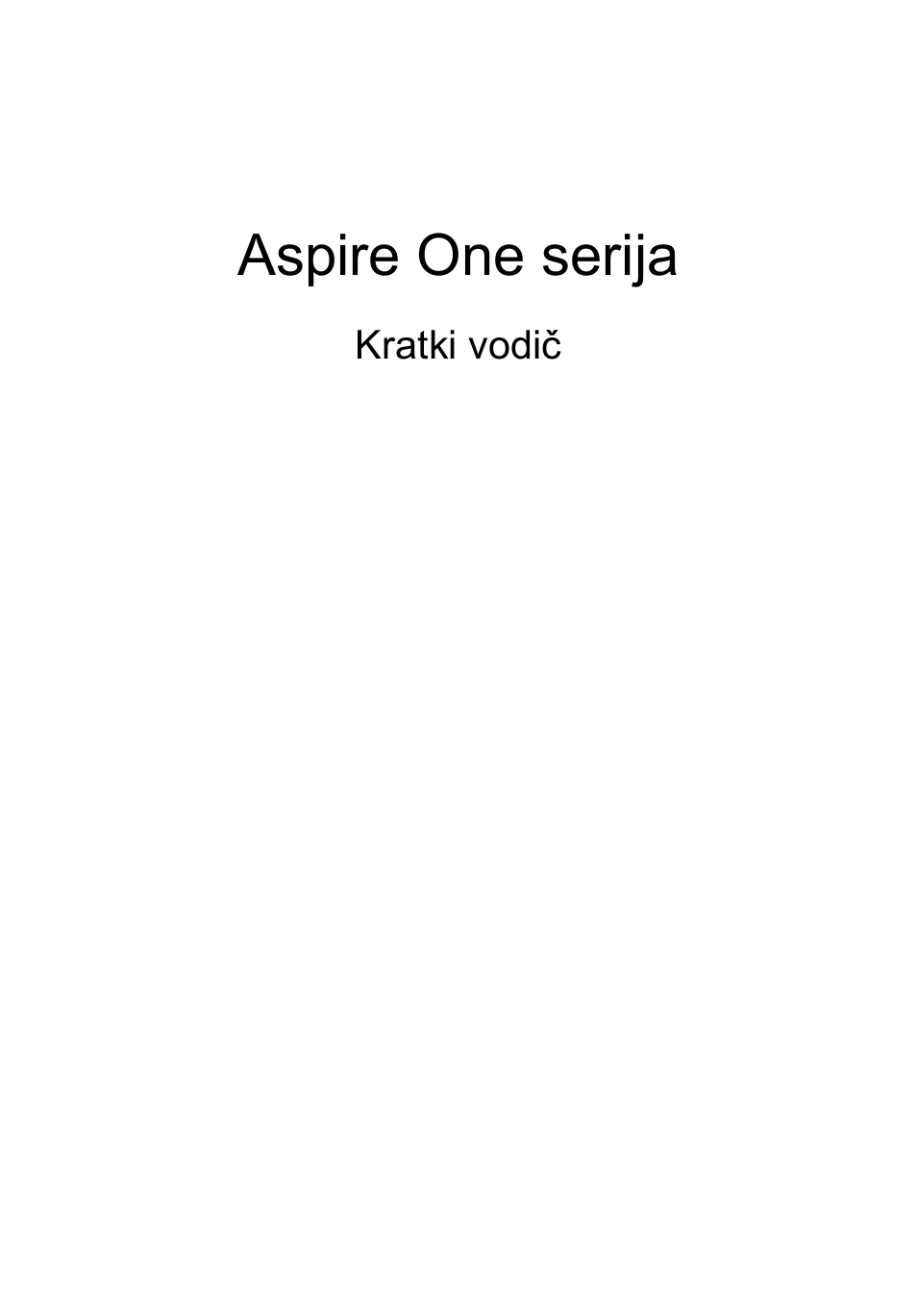 Hrvatski, Aspire one serija | Acer AO722 User Manual | Page 173 / 294