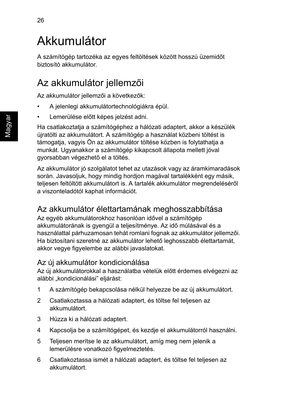 Akkumulátor, Az akkumulátor jellemzői, Az akkumulátor élettartamának meghosszabbítása | Acer Aspire 5741ZG User Manual | Page 1044 / 2345